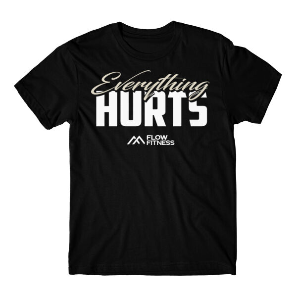 EVERYTHING HURTS - T-SHIRT - $MTPWQ5$ Thumbnail